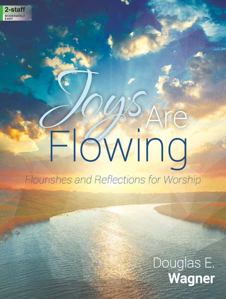 Joys Are Flowing