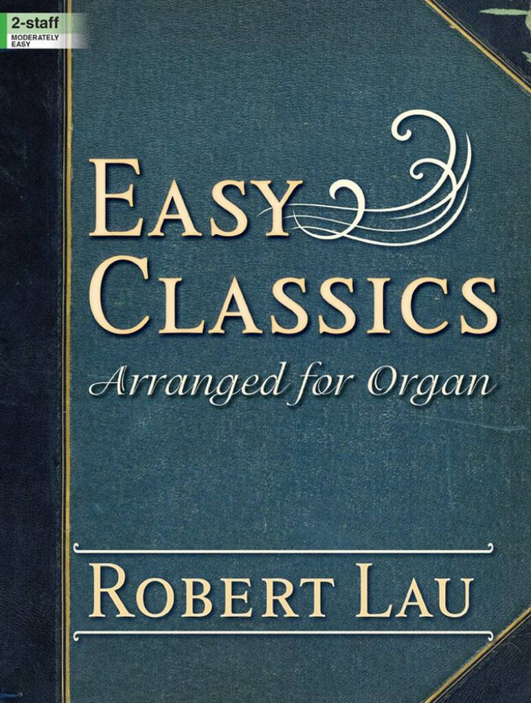 Easy Classics Arranged For Organ