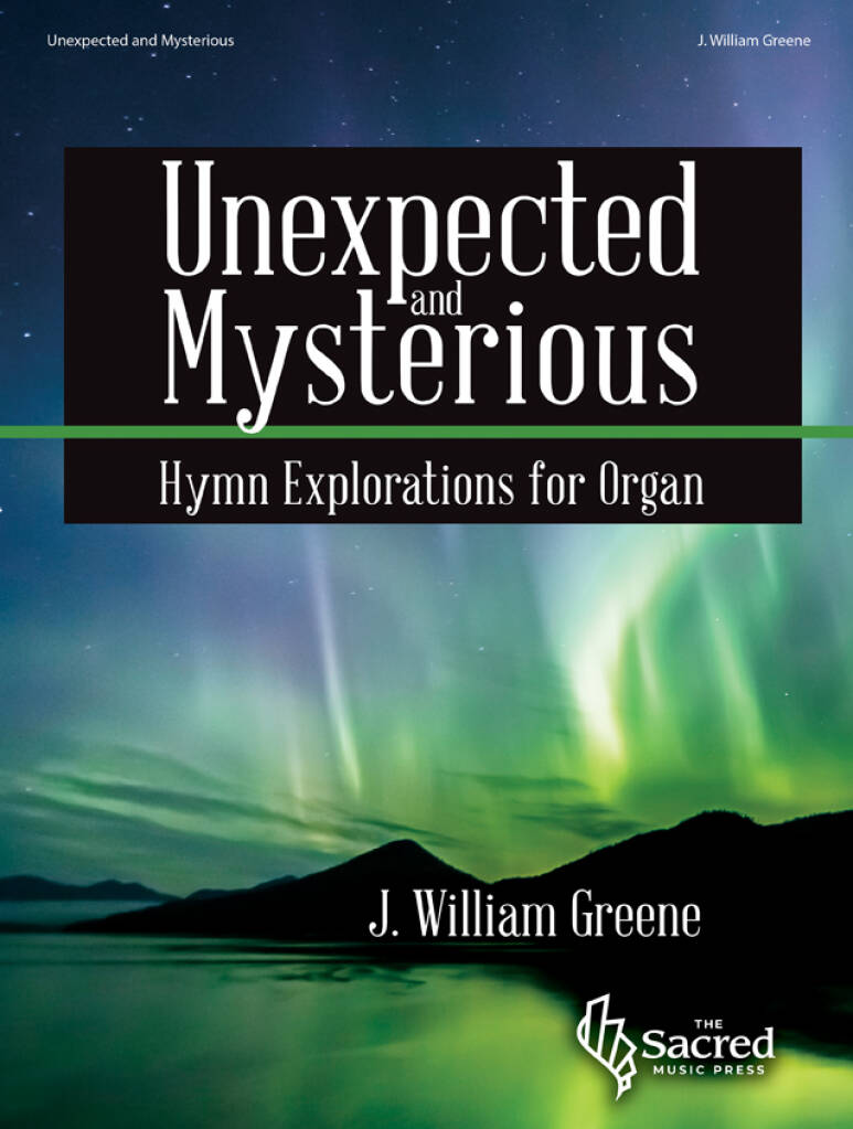 Unexpected and Mysterious - Organ Coll (3-staff)