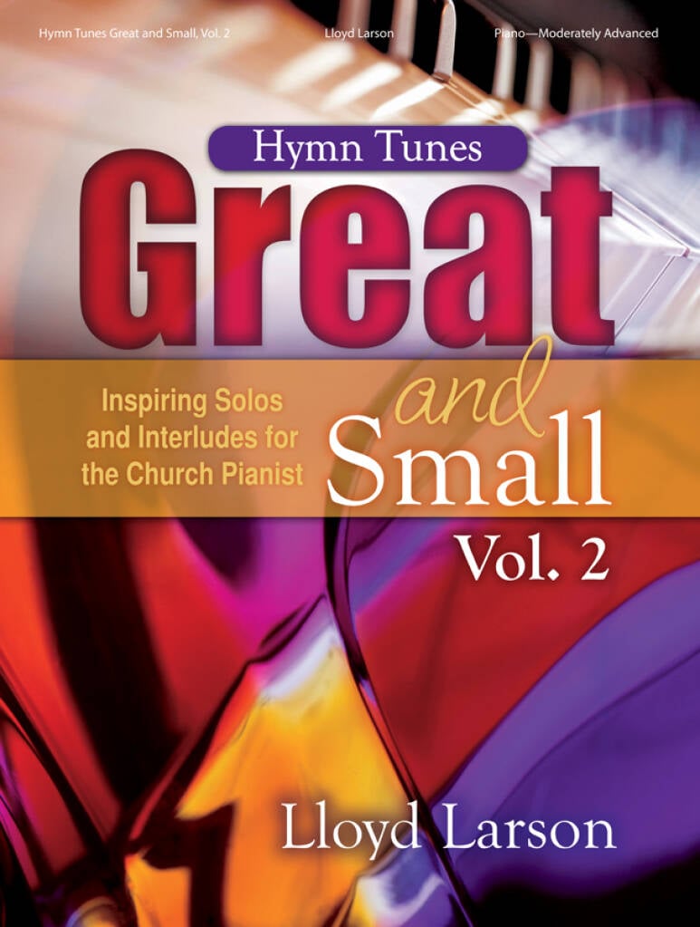 Hymn Tunes Great and Small, Vol. 2 - Piano Coll.