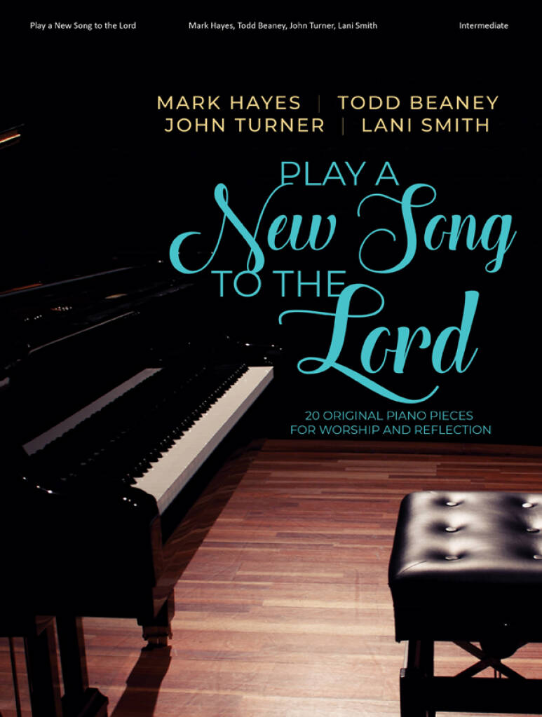 Play a New Song to the Lord - Piano collection