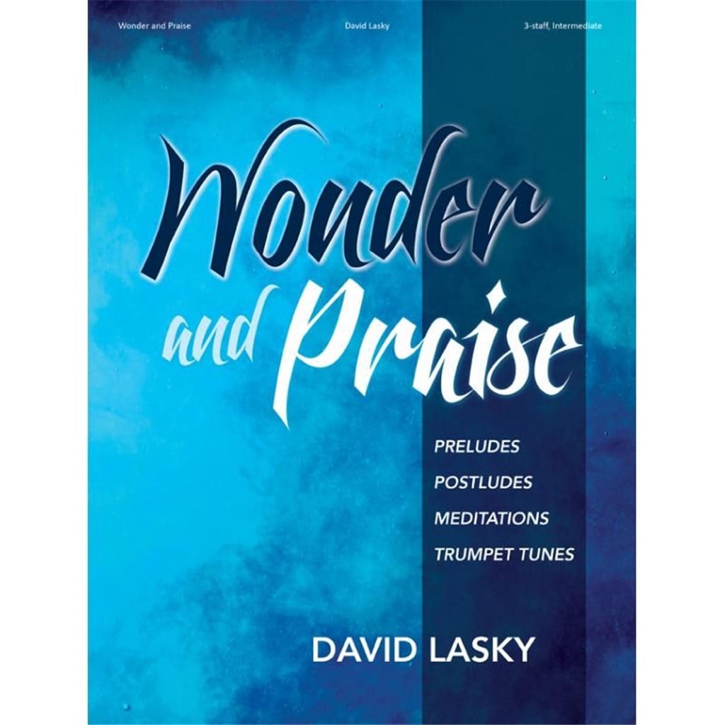 Wonder and Praise