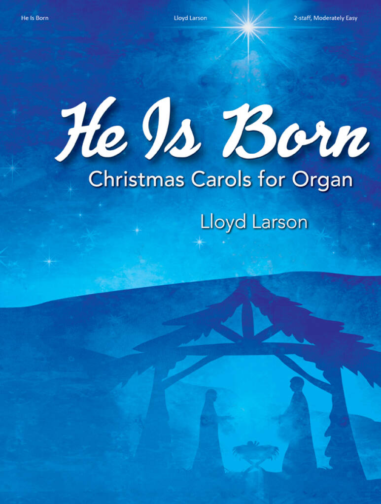 He Is Born - Organ Collection