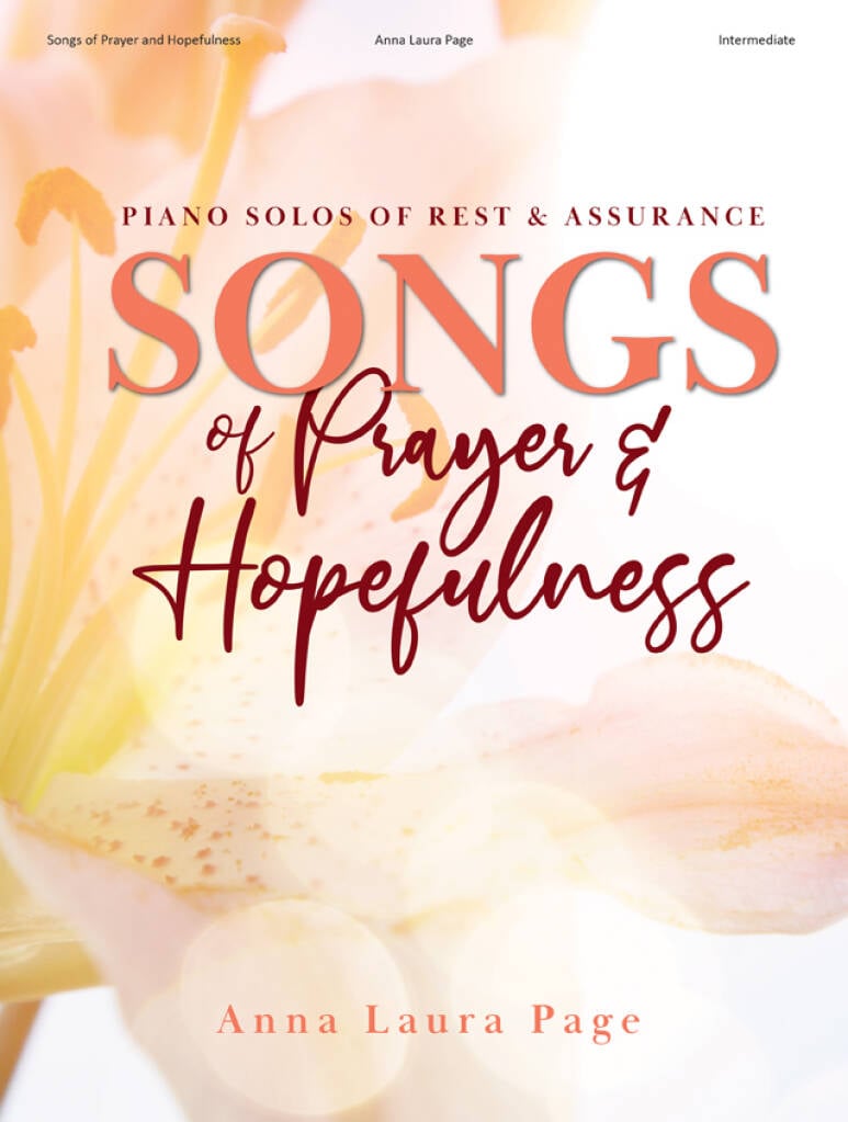 Songs of Prayer and Hopefulness - Piano Collection