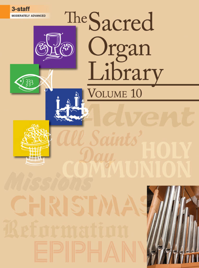 The Sacred Organ Library, Vol. 10 - Organ, 3-staff