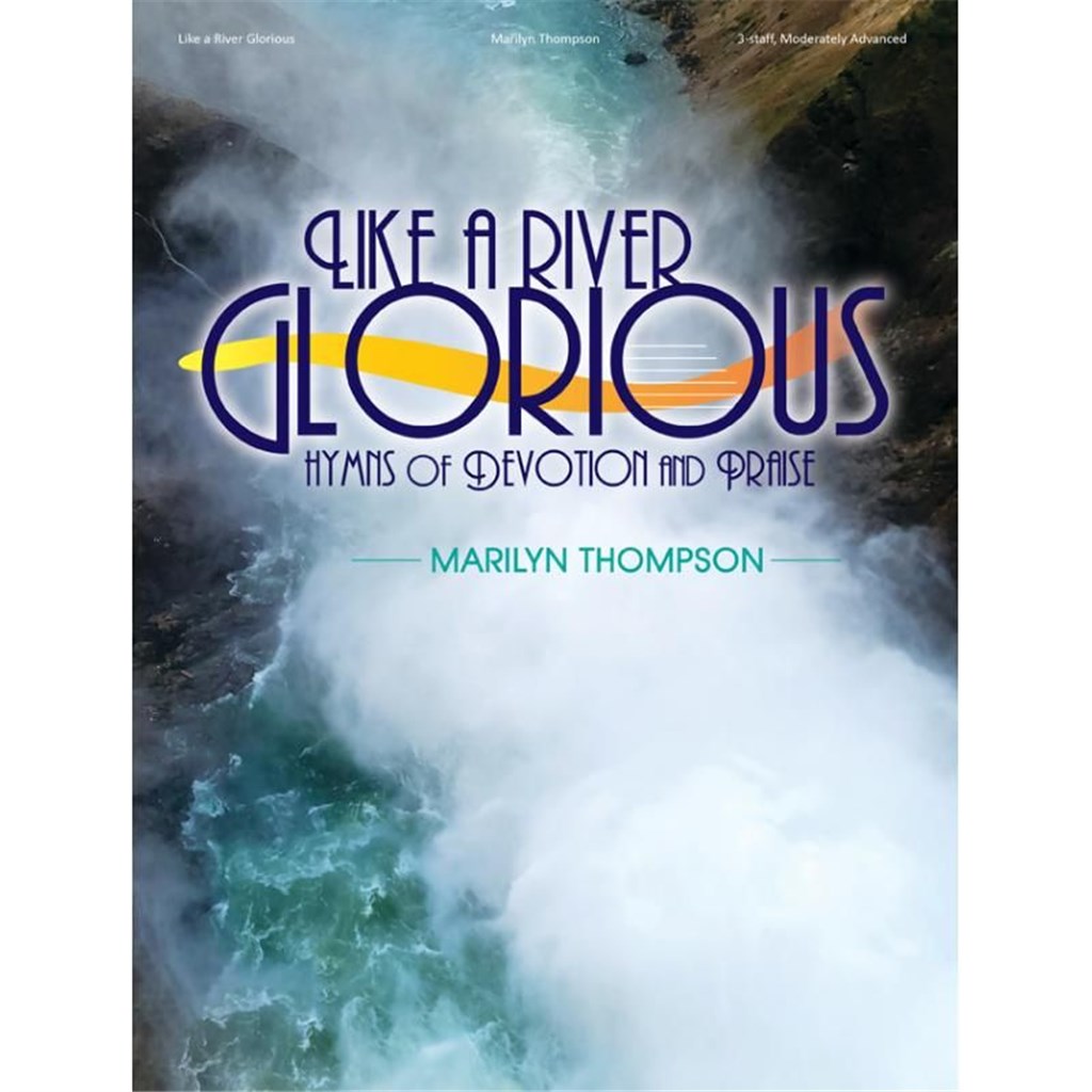 Like A River Glorious