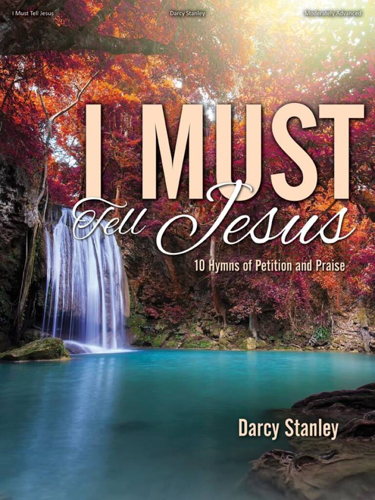 I Must Tell Jesus