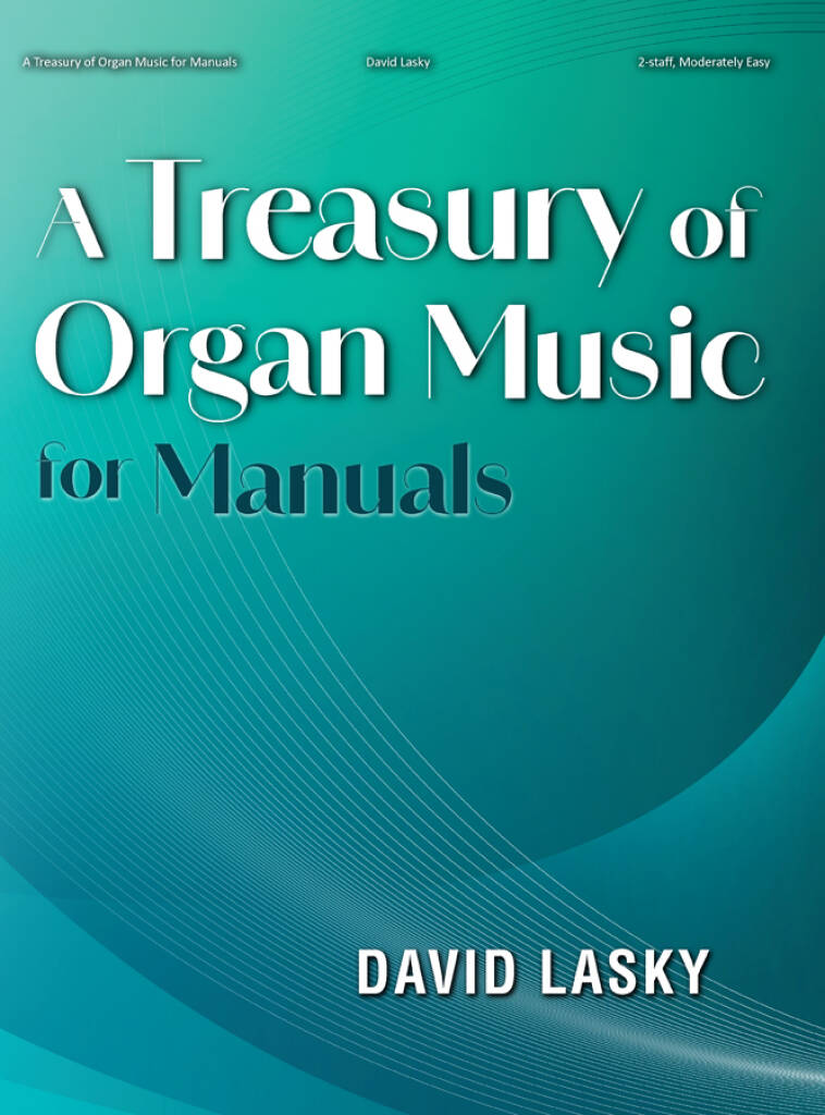 A Treasury of Organ Music for Manuals