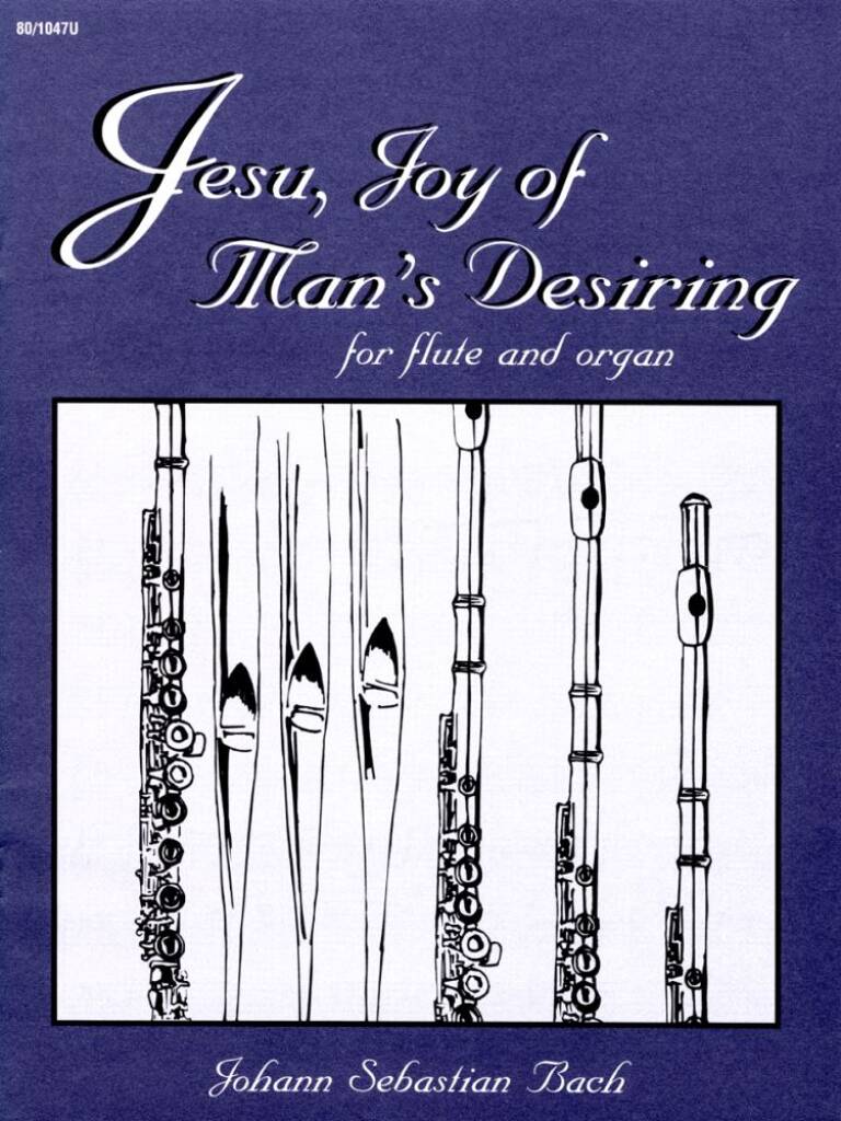 Jesu, Joy Of Man's Desiring For Flute and Organ
