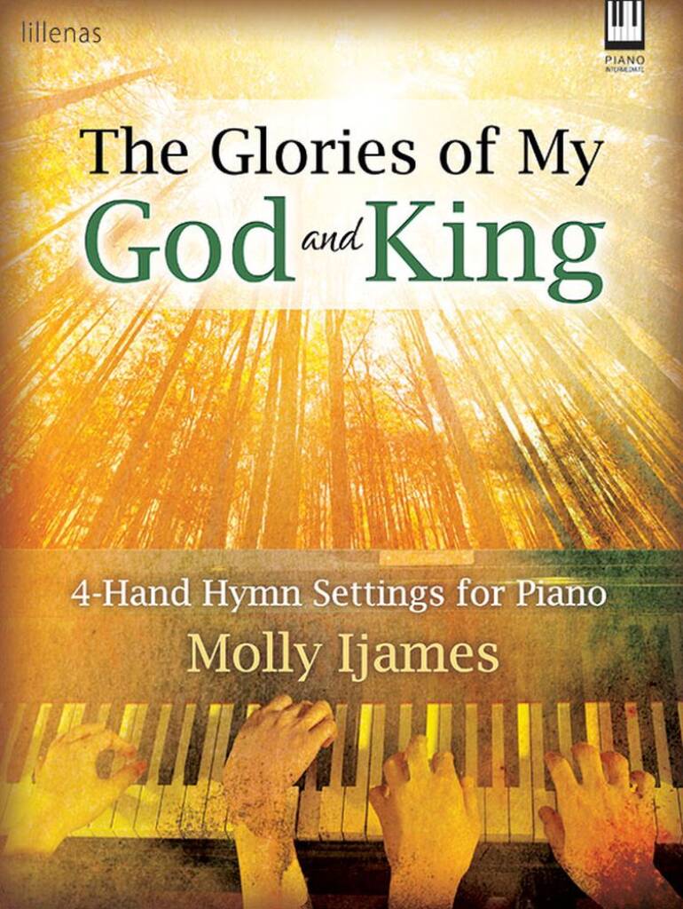 The Glories Of My God and King
