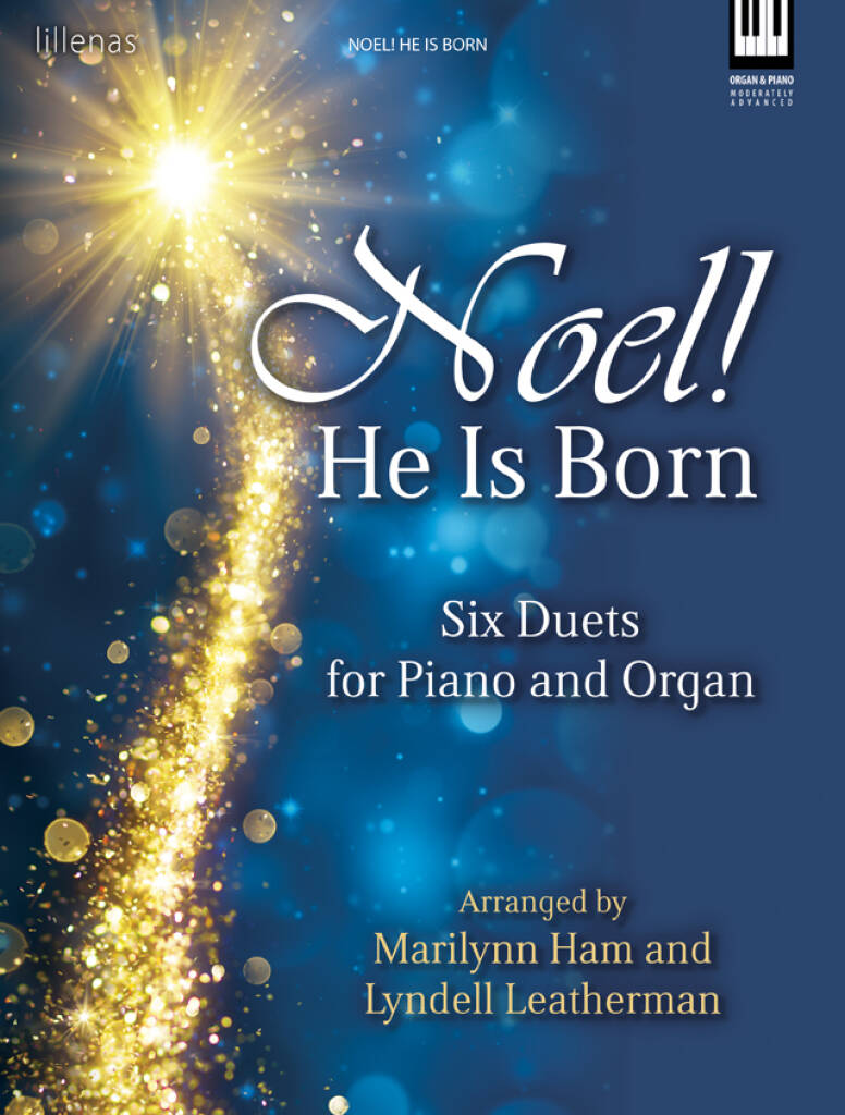 Noel! He Is Born - Organ & Piano Duet Collection