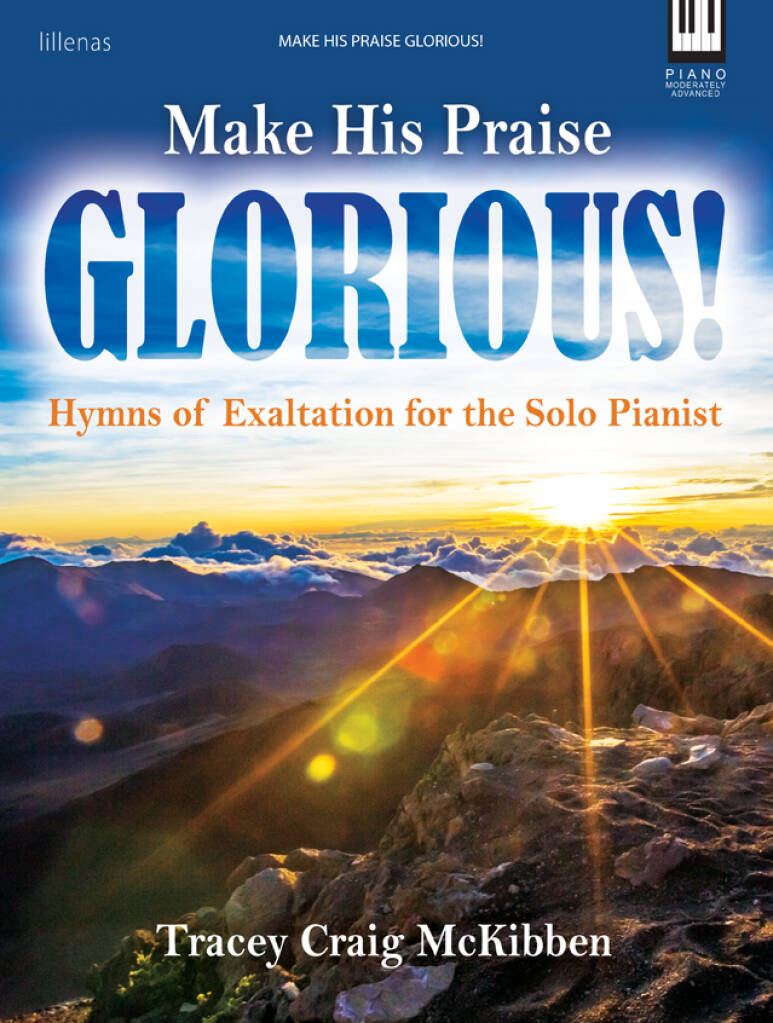 Make His Praise Glorious! - Piano collection