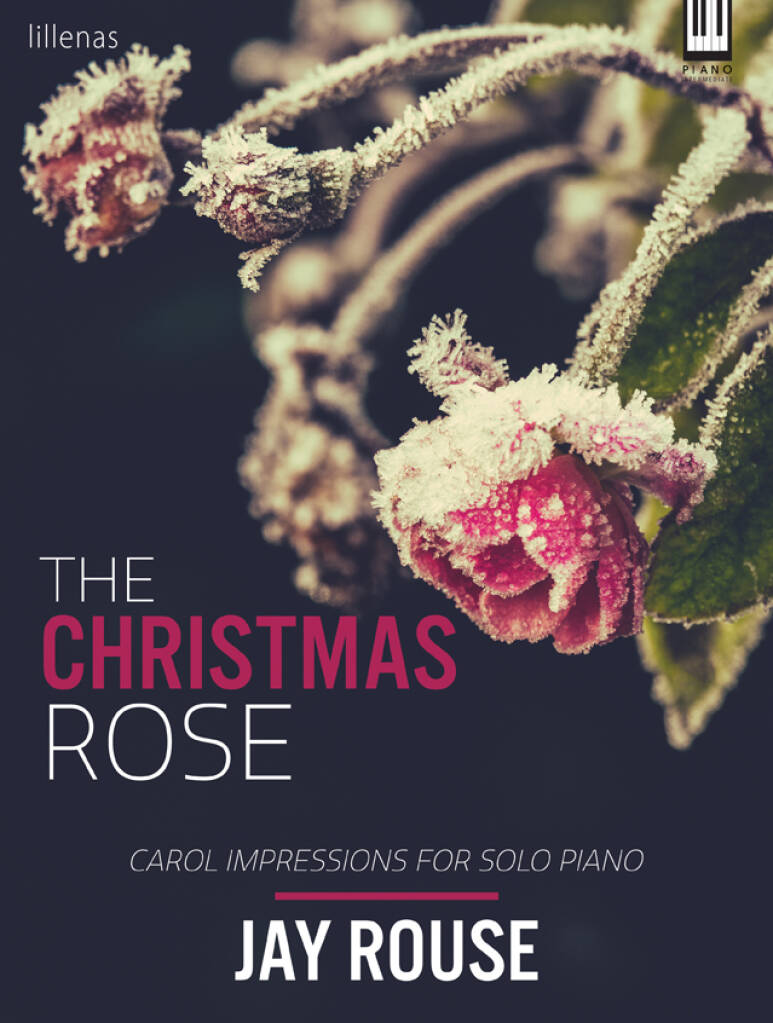 The Christmas Rose - Piano collection