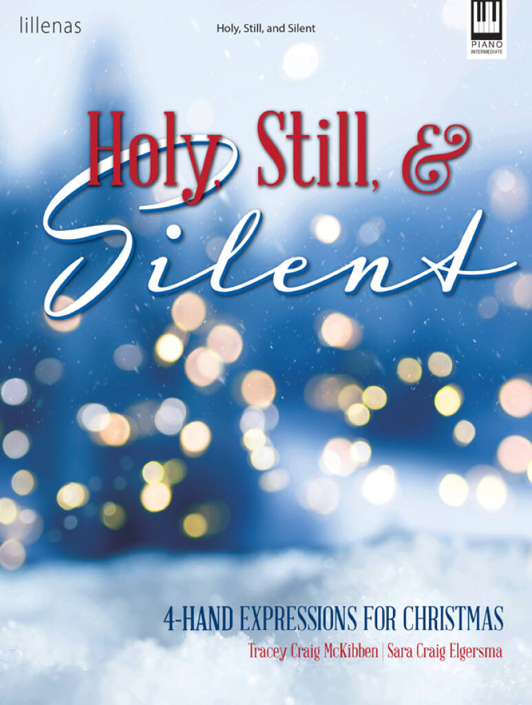Holy, Still, and Silent - Piano 4-Hands