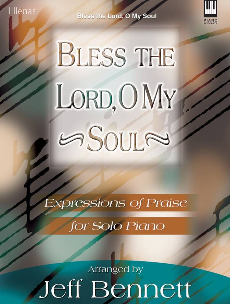 Bless The Lord, O My Soul