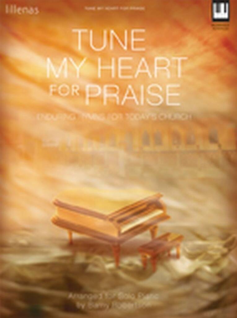 Tune My Heart For Praise