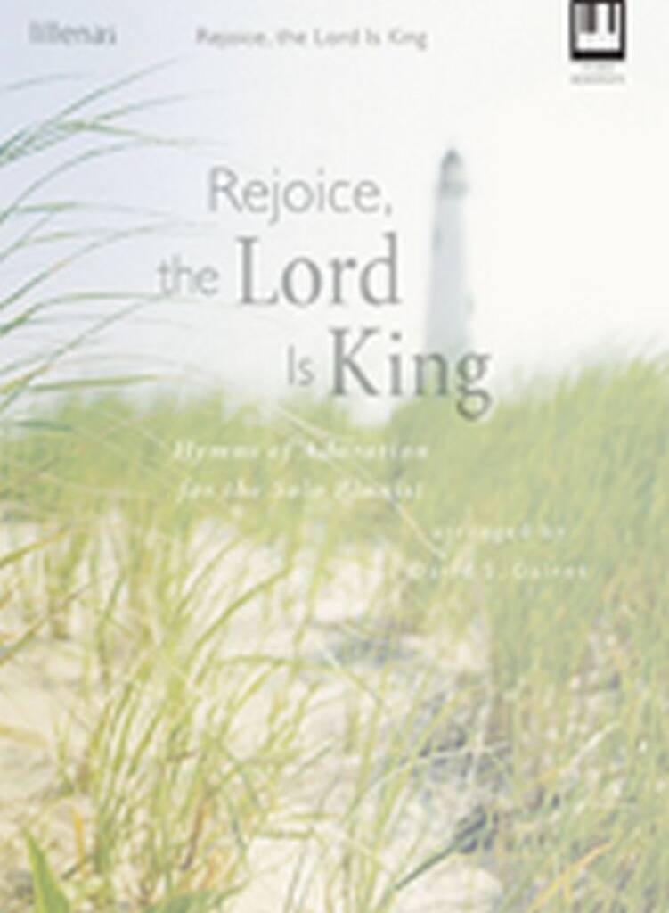 Rejoice, The Lord Is King