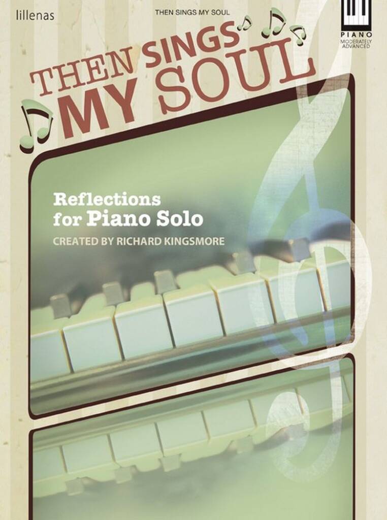 Then Sings My Soul