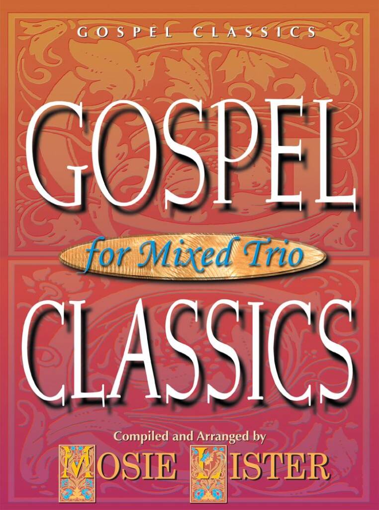 Gospel Classics For Mixed Trio