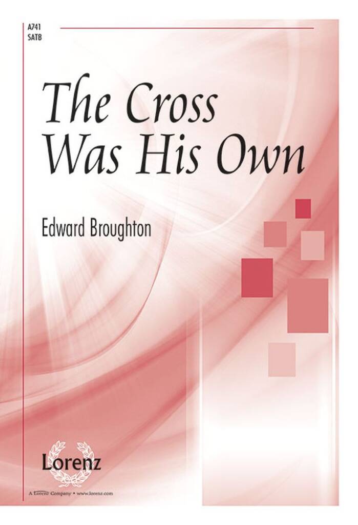 The Cross Was His Own