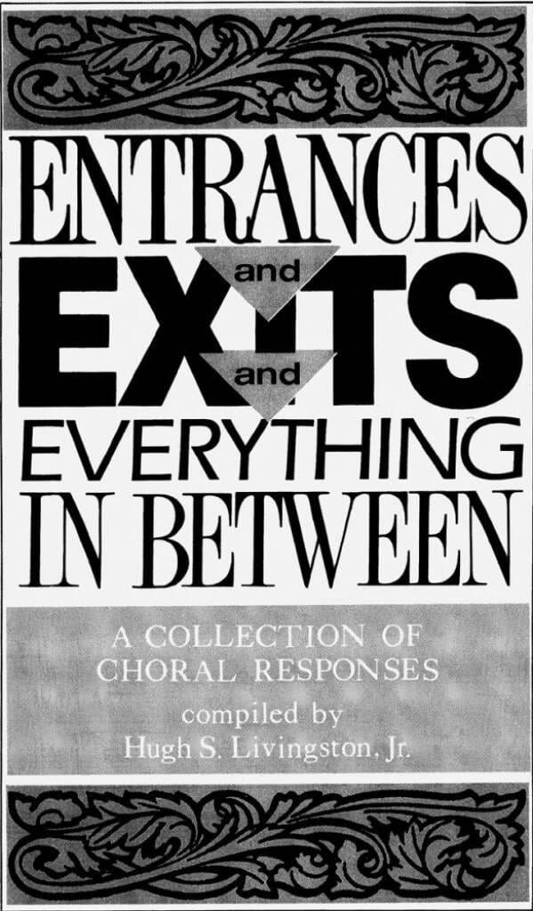 Entrances and Exits and Everything In Between