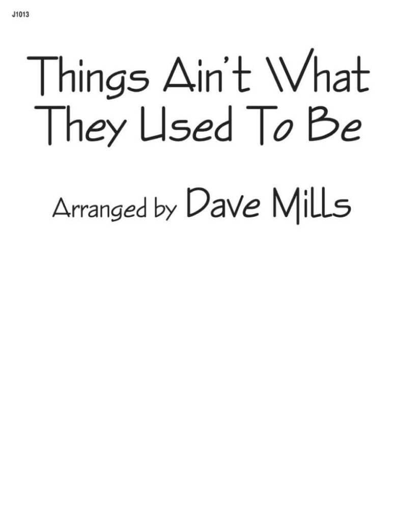 Things Ain't What They Used To Be
