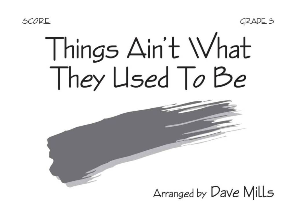 Things Ain't What They Used To Be