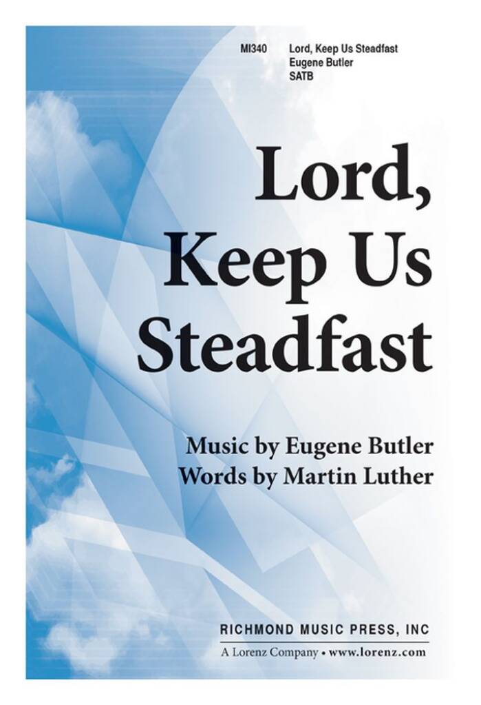Lord, Keep Us Steadfast
