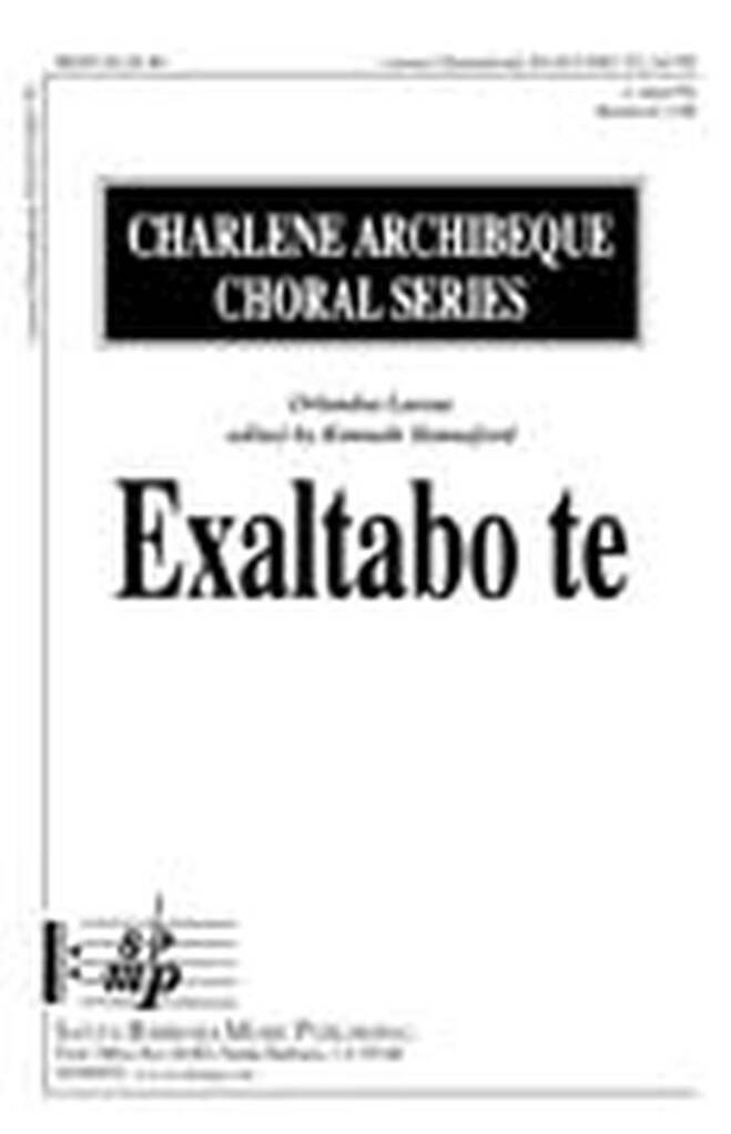Exaltabo Te