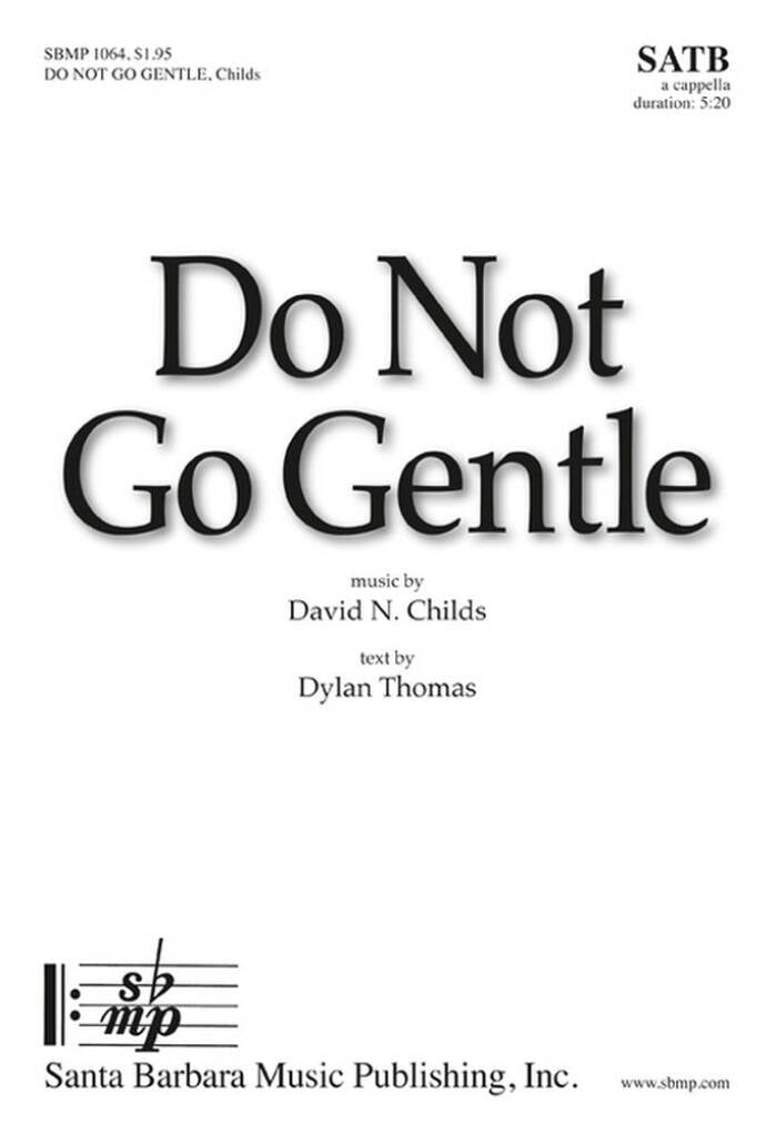 Do Not Go Gentle