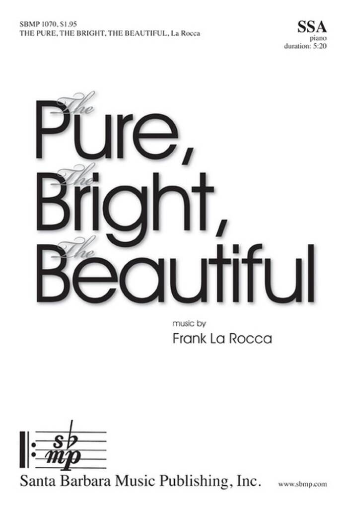 The Pure, The Bright, The Beautiful