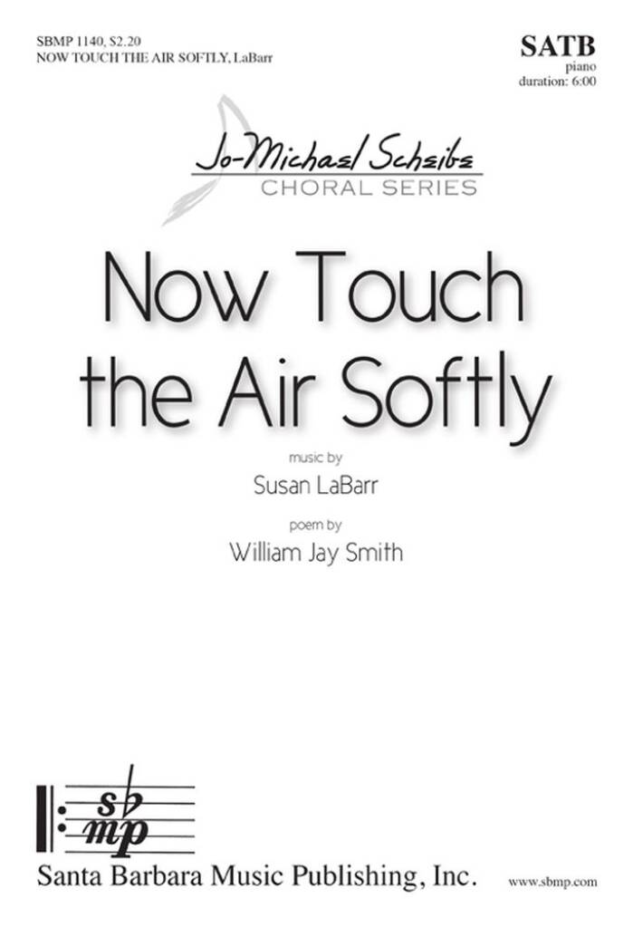 Now Touch The Air Softly