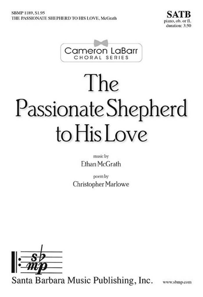 The Passionate Shepherd To His Love