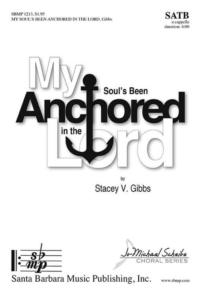 My Soul's Been Anchored In The Lord
