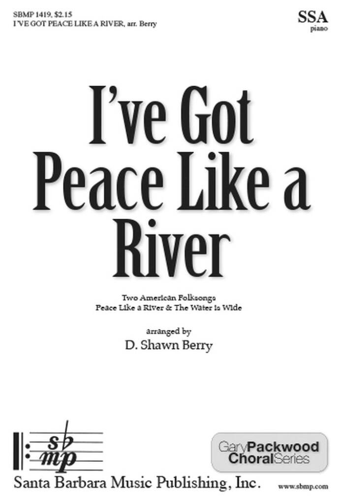 I've Got Peace Like A River