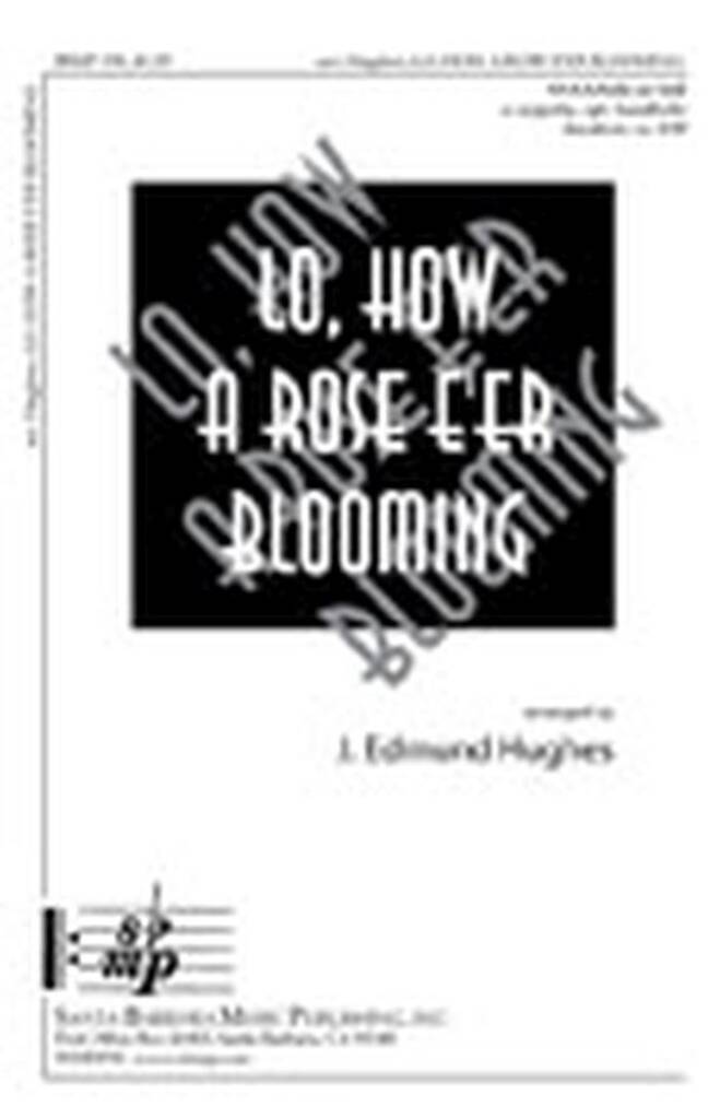 Lo, How A Rose E'er Blooming