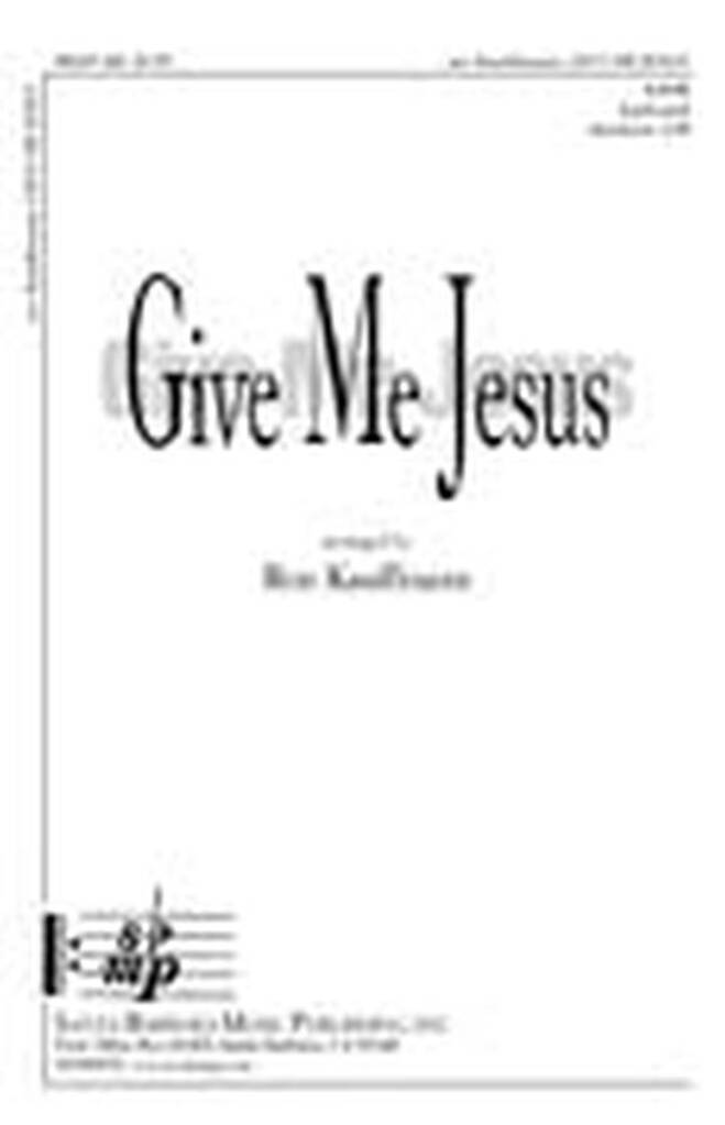 Give Me Jesus