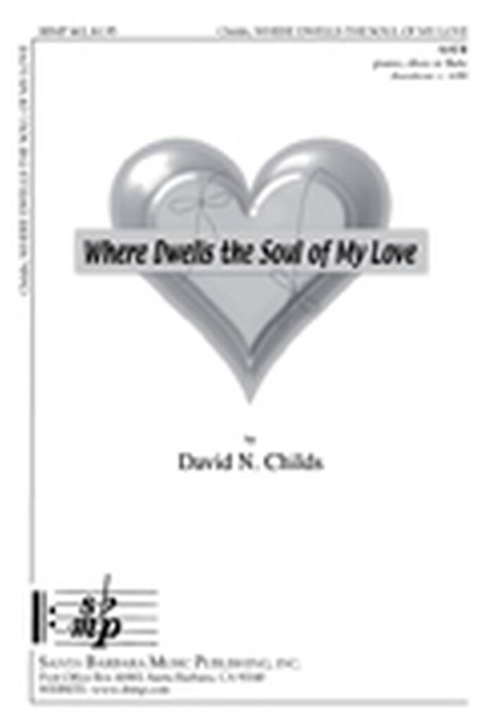 Where Dwells The Soul Of My Love