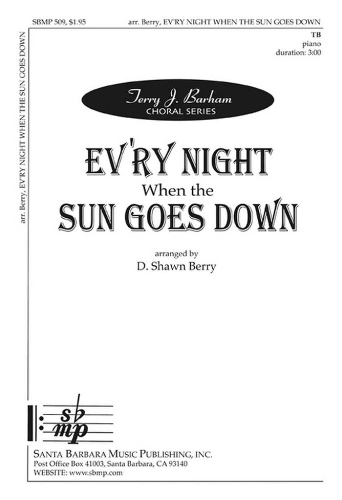 Ev'ry Night When The Sun Goes Down