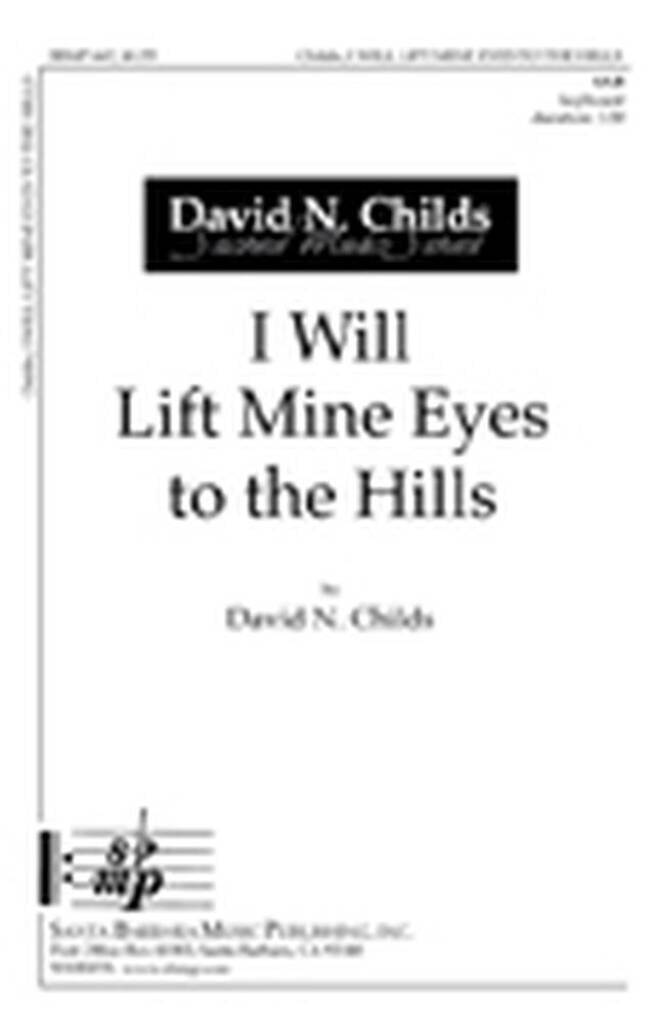 I Will Lift Mine Eyes To The Hills