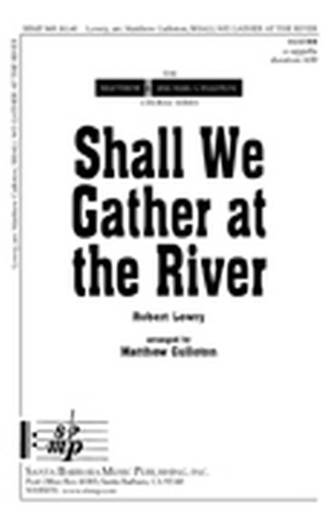 Shall We Gather At The River