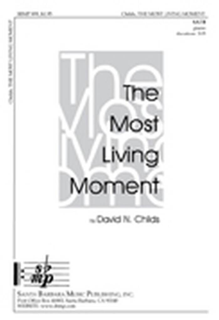 The Most Living Moment