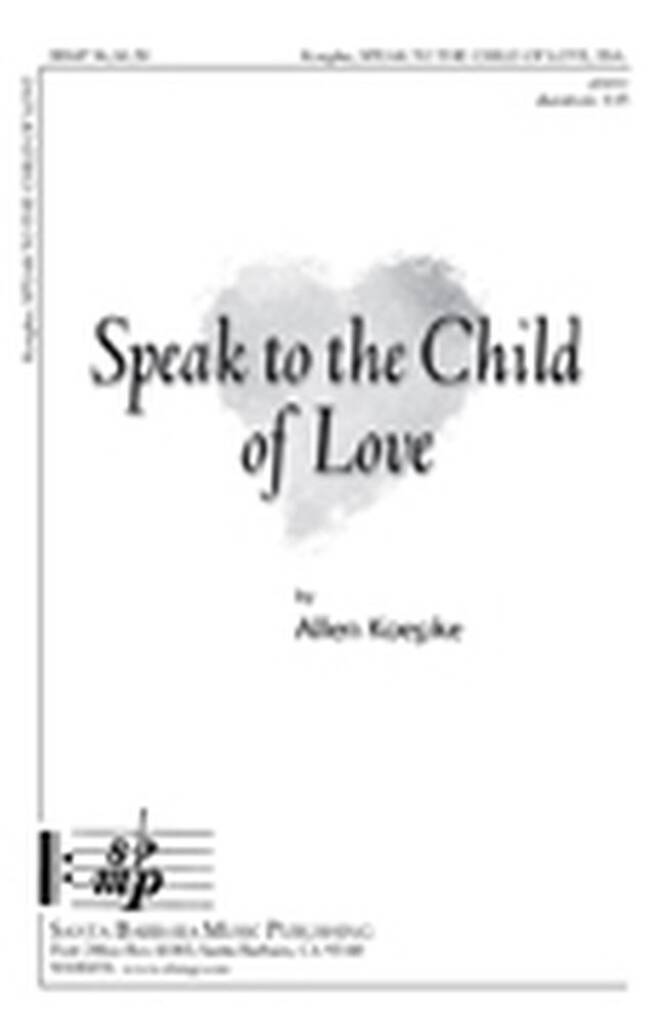 Speak To The Child Of Love