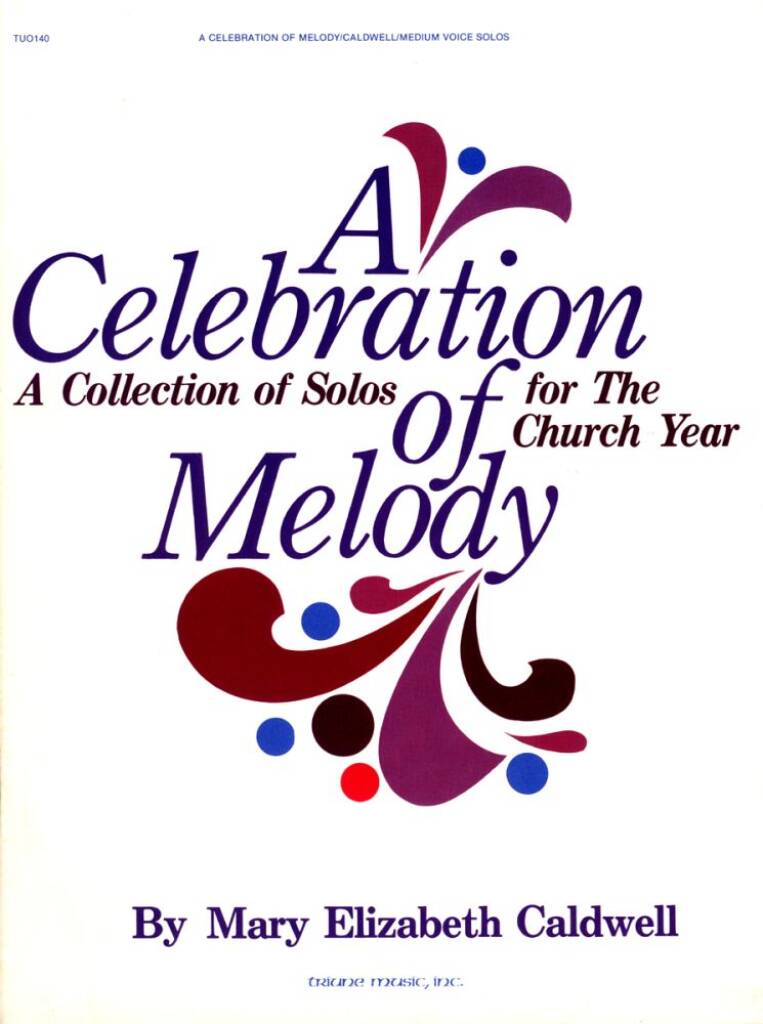 A Celebration Of Melody