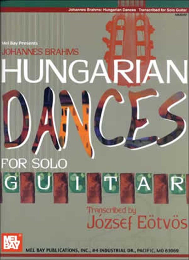 Johannes Brahms Hungarian Dances for Solo Guitar