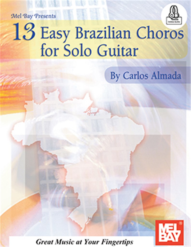 13 Easy Brazilian Choros for Solo Guitar