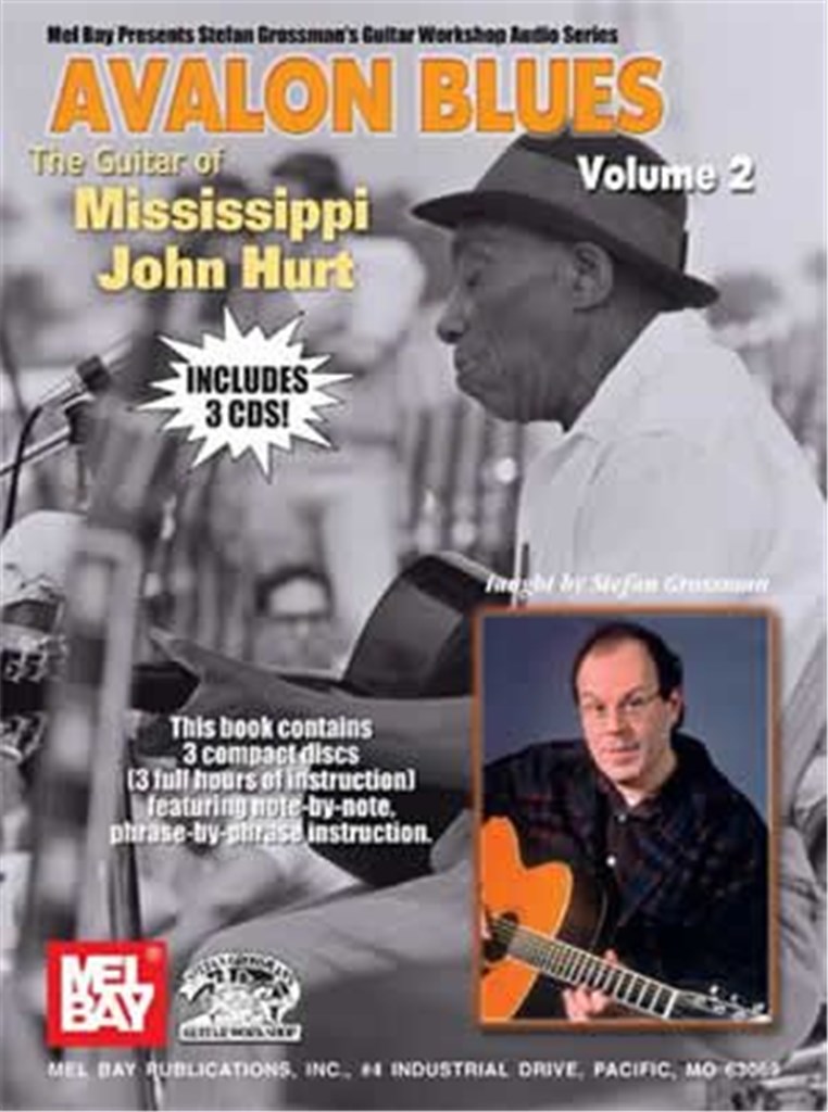Avalon Blues The Guitar of Mississippi John Hurt