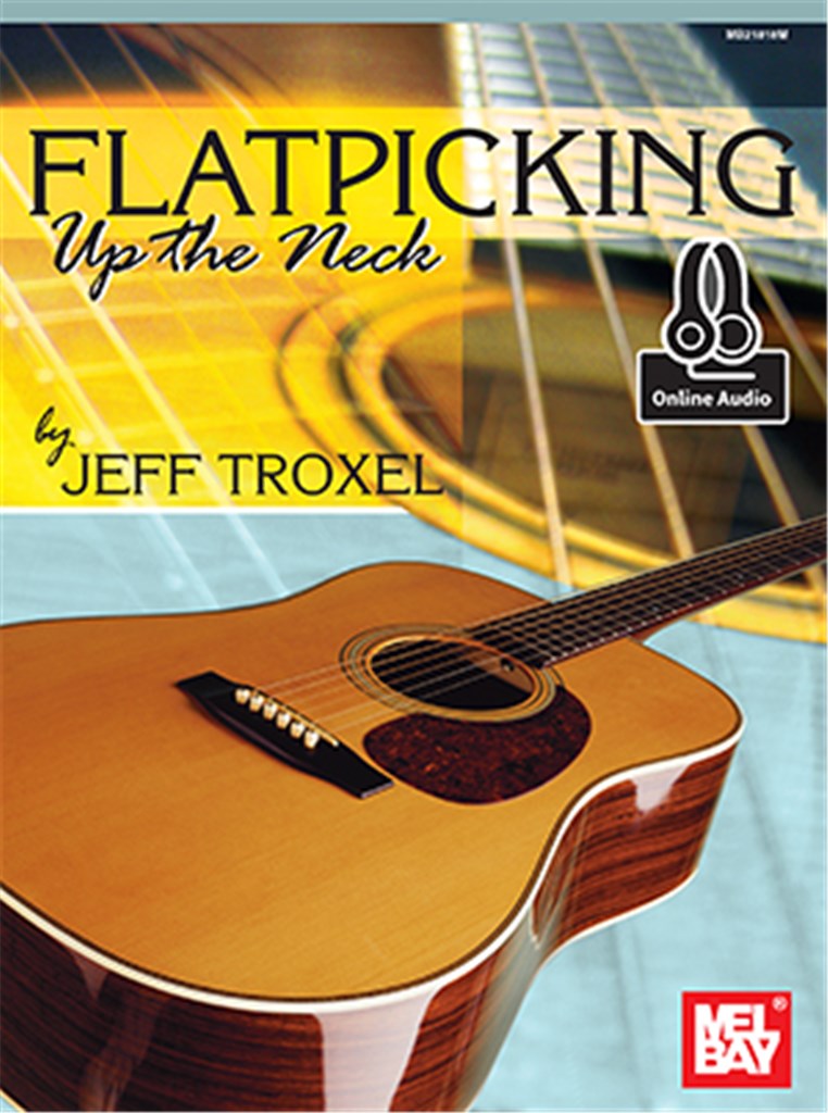 Flatpicking Up the Neck