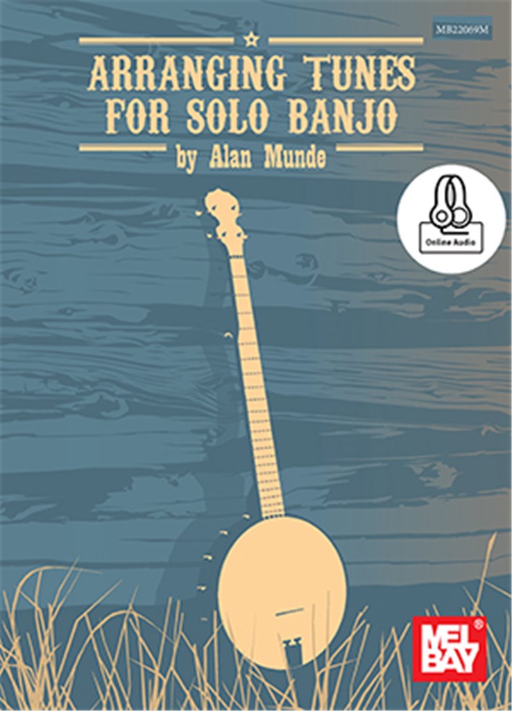 Arranging Tunes for Solo Banjo
