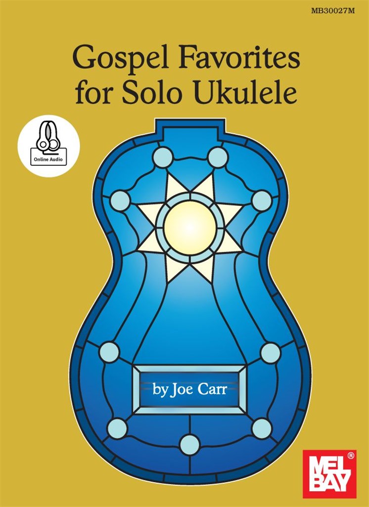 Gospel Favorites For Solo Ukulele